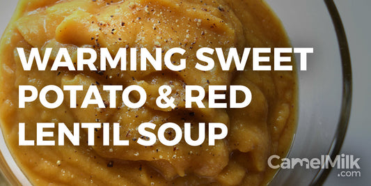 Camel Milk Recipes: Sweet Potato and Red Lentil Soup
