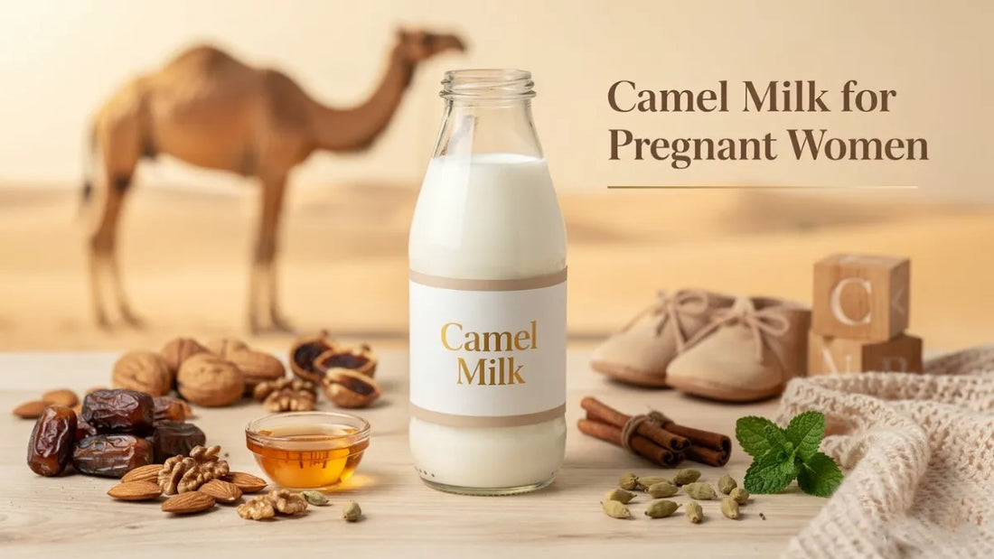 Nutritional Value of Camel Milk for Pregnant Women