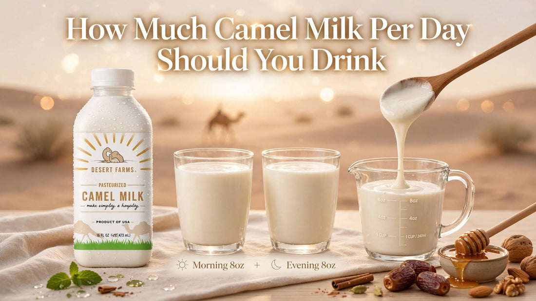 How Much Camel Milk Per Day Should You Drink
